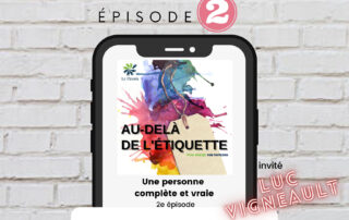 podcast-le-pavois-episode-2-au-dela-de-l-etiquette-une-personne-vraie-balado